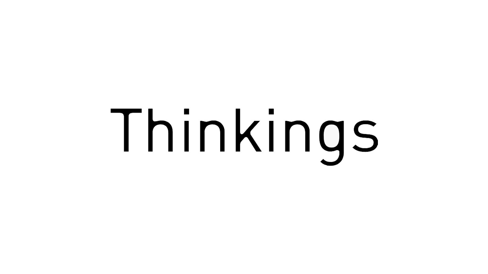 Thinkings